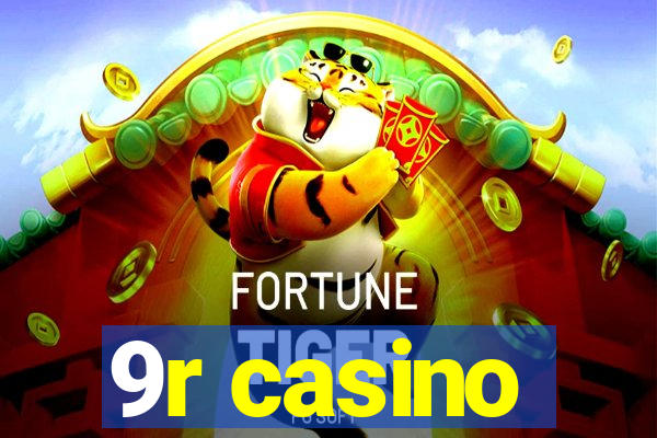 9r casino